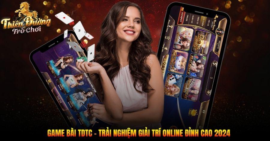 Top 3 game đánh bài hấp dẫn nhất tại TDTC